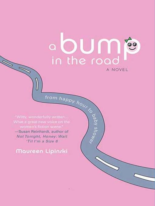 Title details for A Bump in the Road by Maureen Lipinski - Wait list